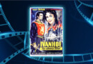 Ivanhoe – der schwarze Ritter (16mm-Komplettfassung)