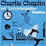 Front-Cover der Super 8-Kurzfassung von Charlie Chaptin: Charlie auf Entziehungskur